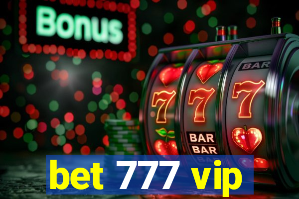 bet 777 vip